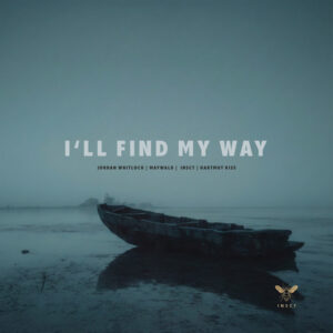 I'LL FIND MY WAY