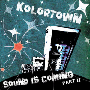 Sound Is Coming, Vol. 2