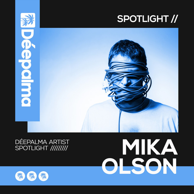 Déepalma Spotlight: Mika Olson