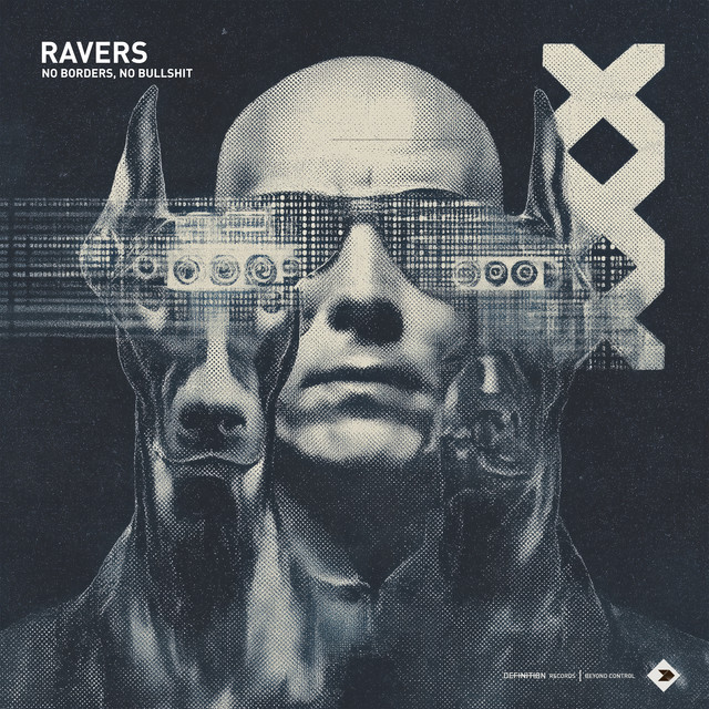 RAVERS - NO BORDERS, NO BULLSHIT