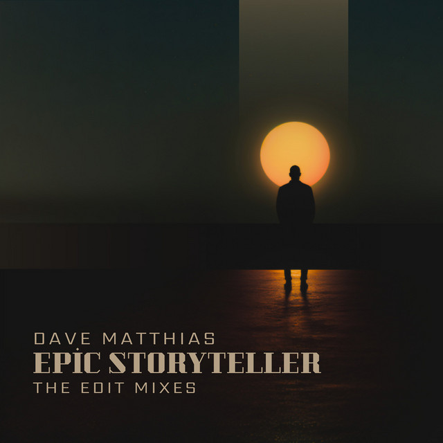 Epic Storyteller (Pt. 1 The Edit Mixes)